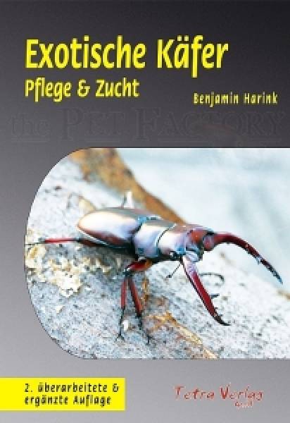 Exotische Käfer - Pflege und Zucht 2. Auflage